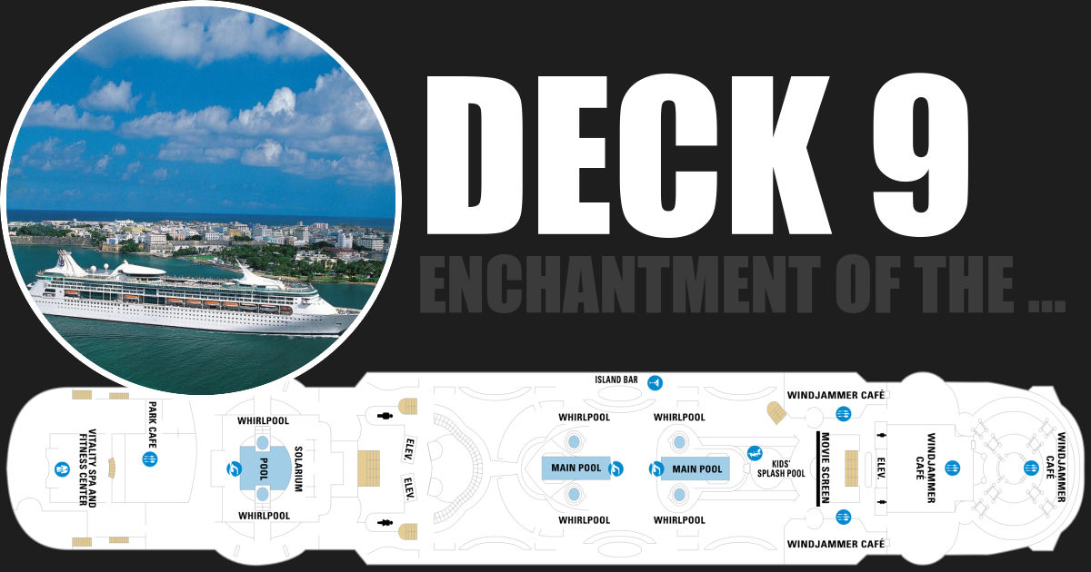 Enchantment of the Seas Deck 9 Plan - Cabins, Venues & Deck Map